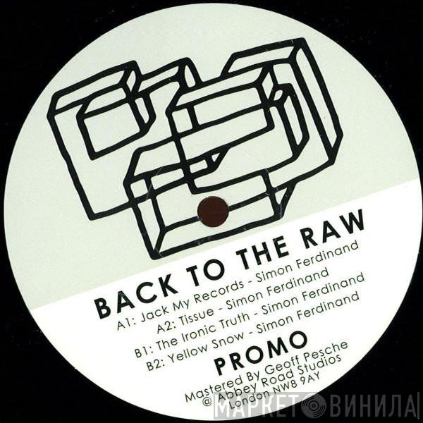 Simon Ferdinand - Back To The Raw