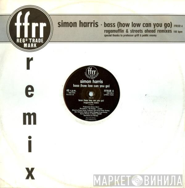 Simon Harris - Bass (How Low Can You Go) (Ragamuffin & Streets Ahead Remixes)