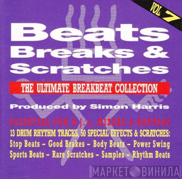  Simon Harris  - Beats, Breaks & Scratches Vol. 7