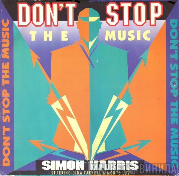 Simon Harris, Dina Carroll, Monte Luv - Don't Stop The Music