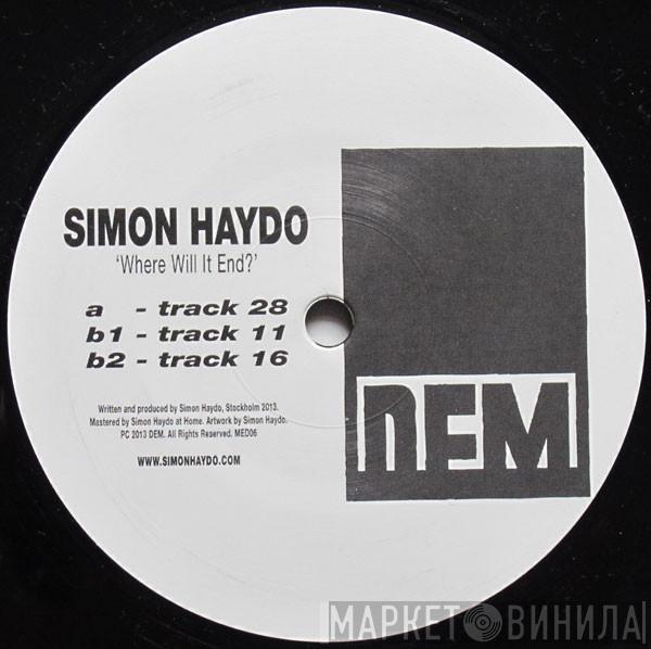 Simon Haydo - Where Will It End?