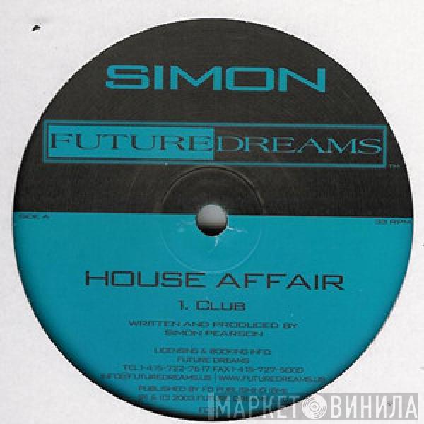 Simon - House Affair