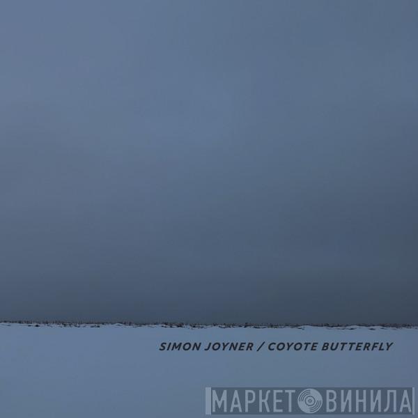 Simon Joyner - Coyote Butterfly