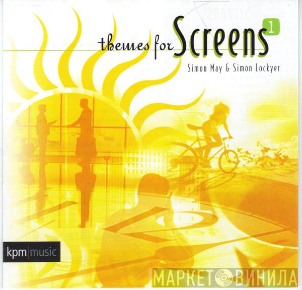 Simon May, Simon Lockyer - Themes For Screens 1