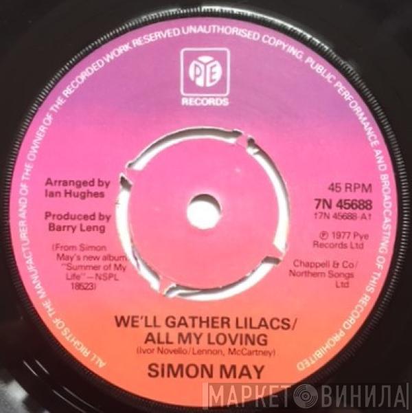 Simon May - We'll Gather Lilacs / All My Loving (Medley)