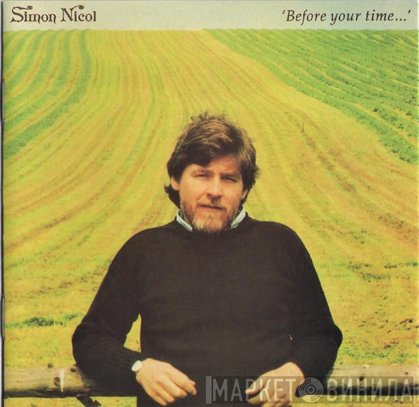 Simon Nicol - Before Your Time...