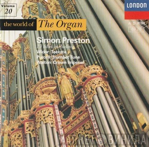 Simon Preston - The World Of The Organ