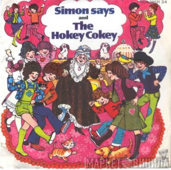  - Simon Says And The Hokey Cokey