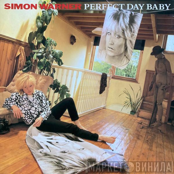 Simon Warner - Perfect Day Baby