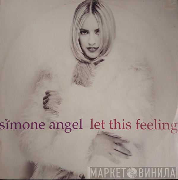 Simone Angel - Let This Feeling