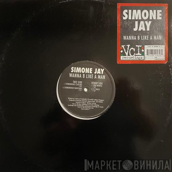 Simone Jay - Wanna B Like A Man
