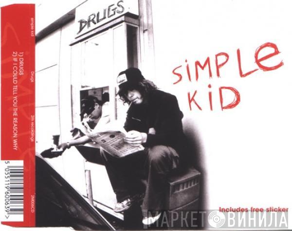 Simple Kid - Drugs