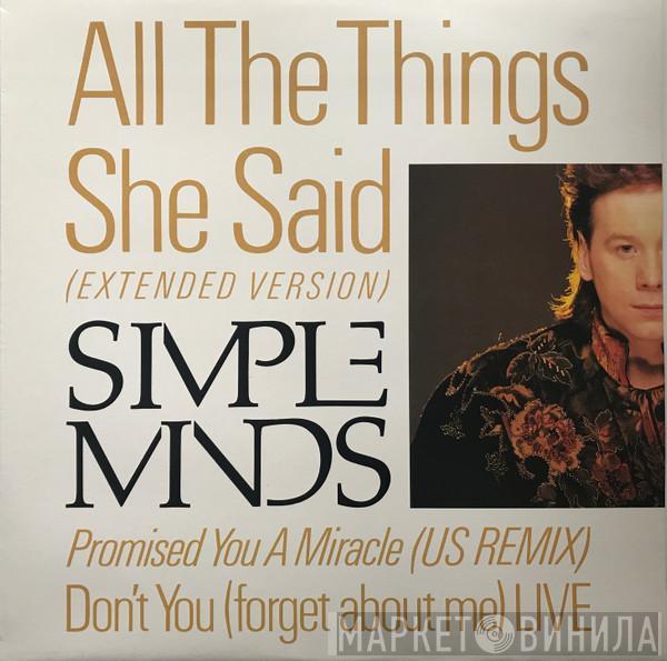  Simple Minds  - All The Things She Said / Promised You A Miracle / Don't You (Forget About Me)