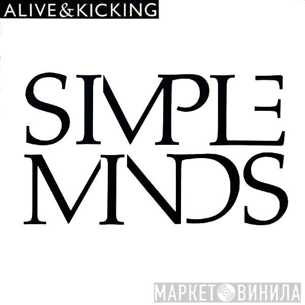  Simple Minds  - Alive & Kicking