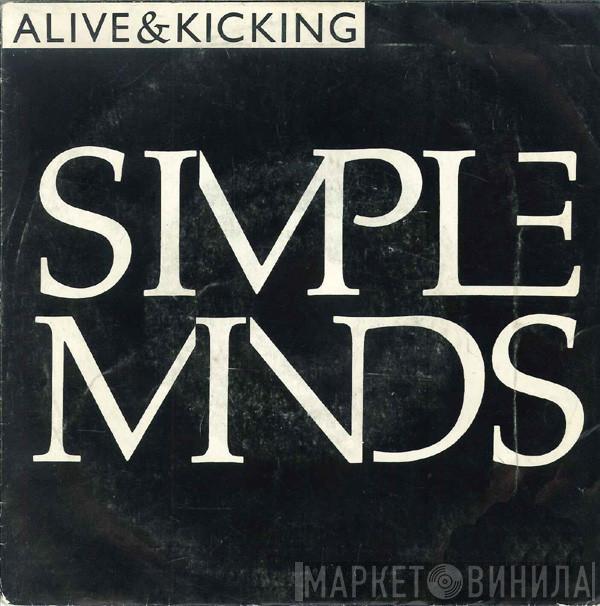  Simple Minds  - Alive & Kicking