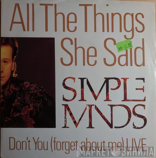  Simple Minds  - All The Things She Said