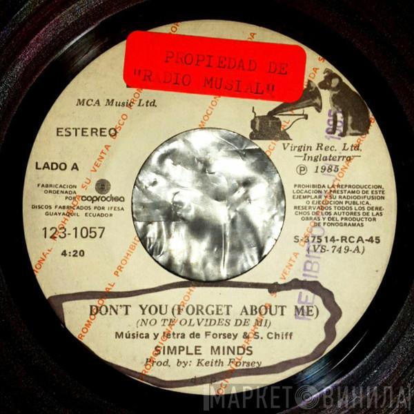  Simple Minds  - Don't You (Forget About Me) = No Te Olvides De Mi