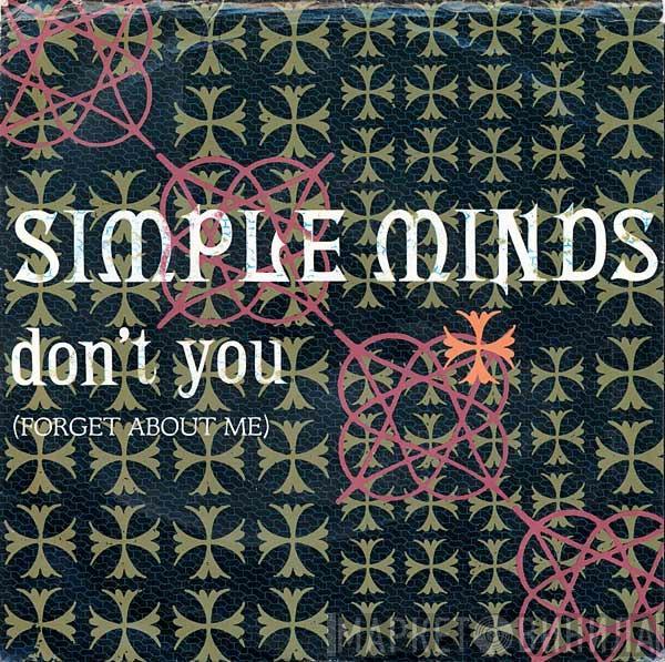  Simple Minds  - Don't You (Forget About Me)