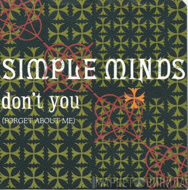  Simple Minds  - Don't You (Forget About Me)