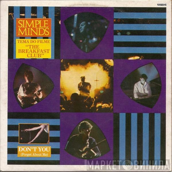  Simple Minds  - Don't You (Forget About Me)