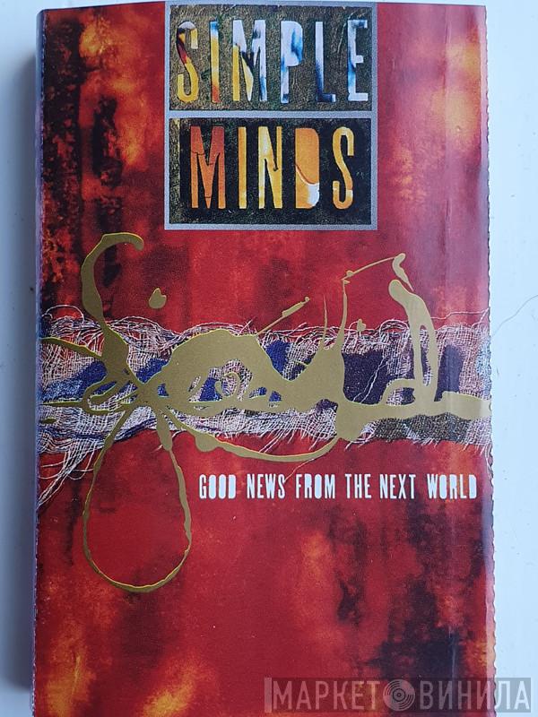  Simple Minds  - Good News From The Next World