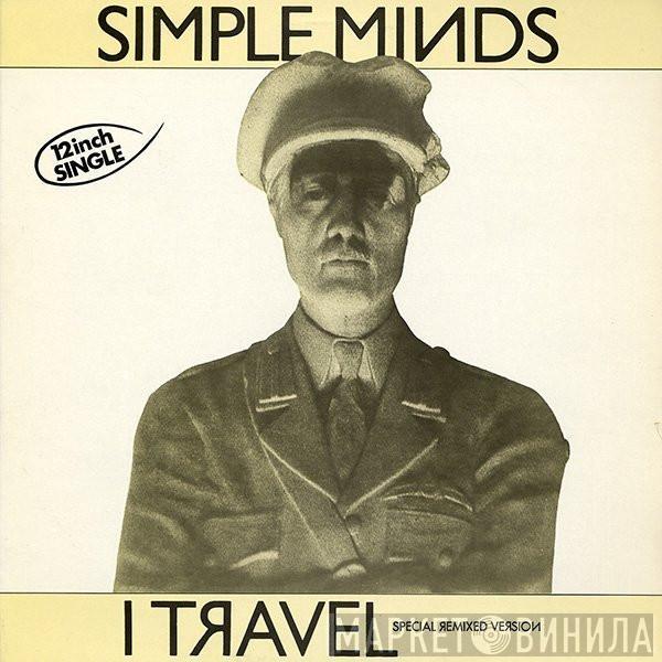 Simple Minds - I Travel (Special Remixed Version)