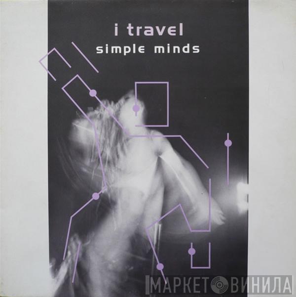 Simple Minds - I Travel