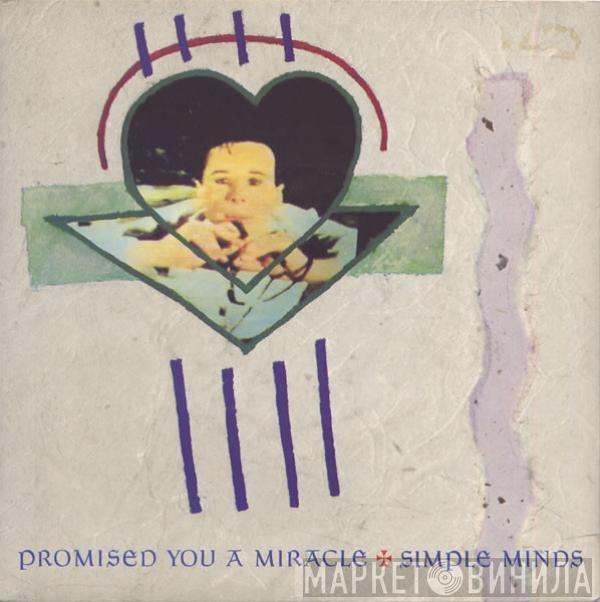  Simple Minds  - Promised You A Miracle