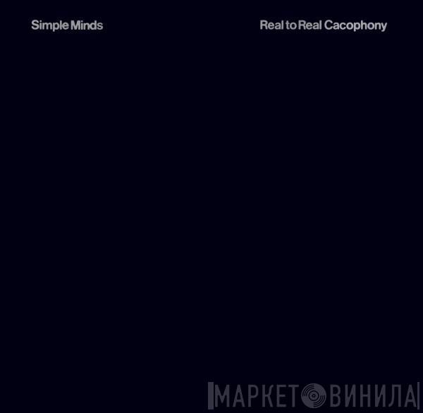  Simple Minds  - Real To Real Cacophony