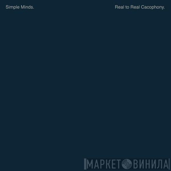  Simple Minds  - Real To Real Cacophony