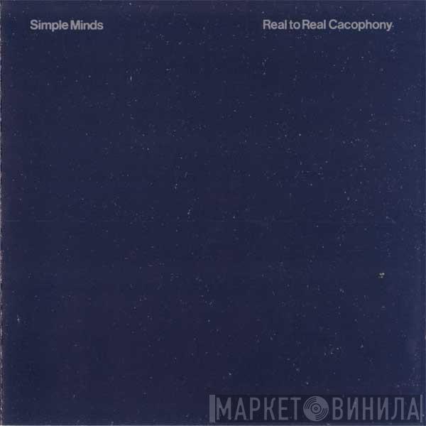  Simple Minds  - Real To Real Cacophony