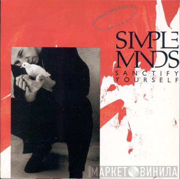 Simple Minds - Sanctify Yourself