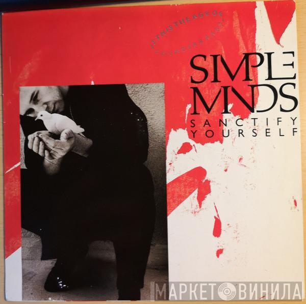 Simple Minds - Sanctify Yourself