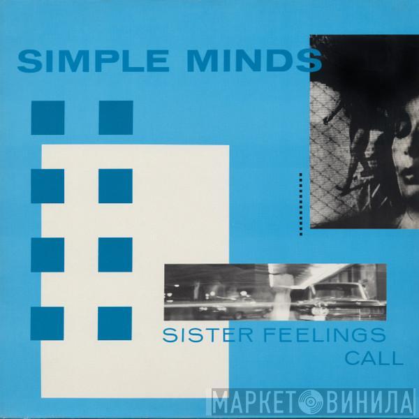  Simple Minds  - Sister Feelings Call