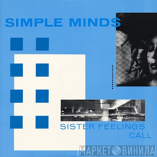  Simple Minds  - Sister Feelings Call