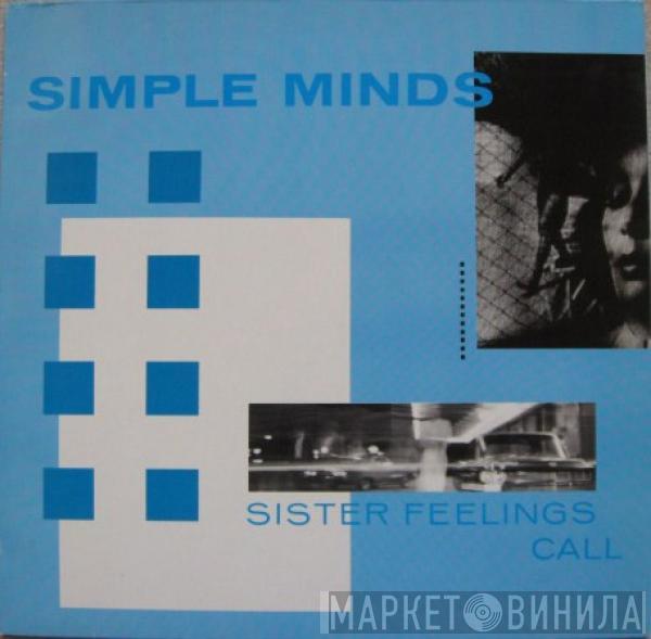 Simple Minds - Sister Feelings Call