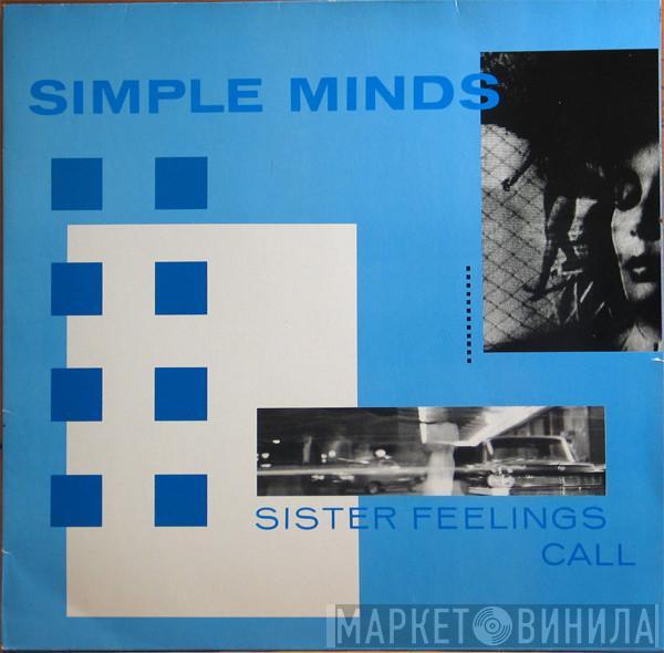  Simple Minds  - Sister Feelings Call