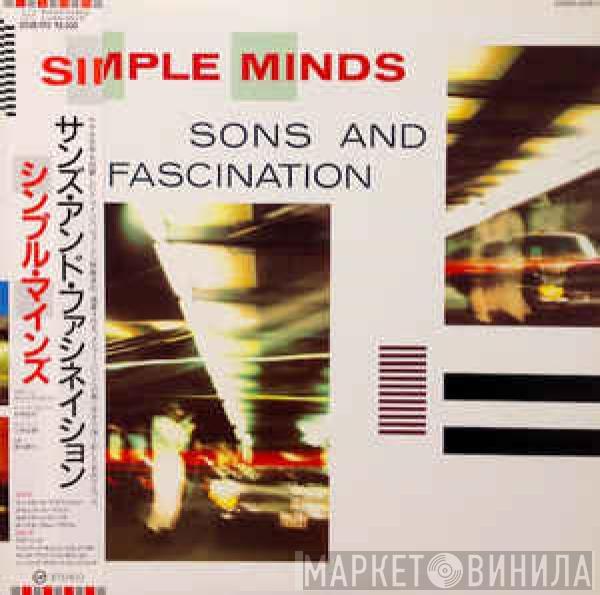  Simple Minds  - Sons And Fascination