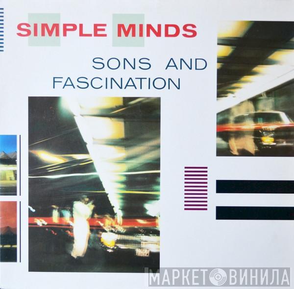  Simple Minds  - Sons And Fascination