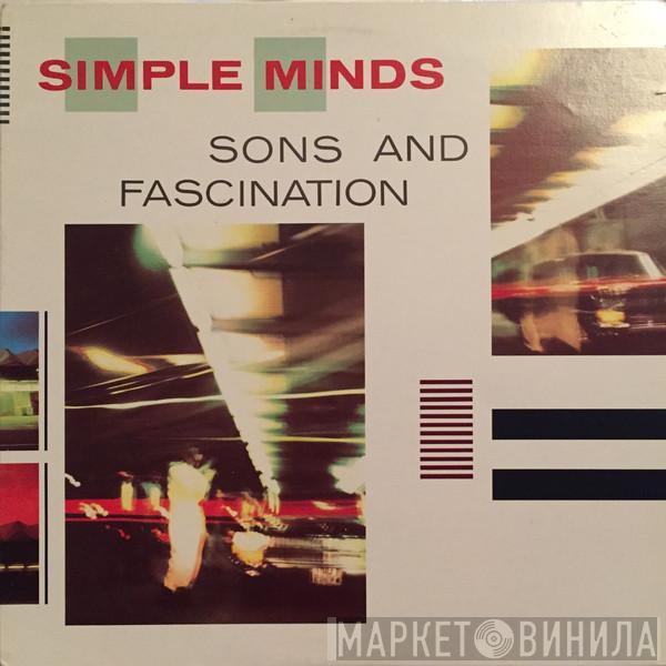  Simple Minds  - Sons And Fascination