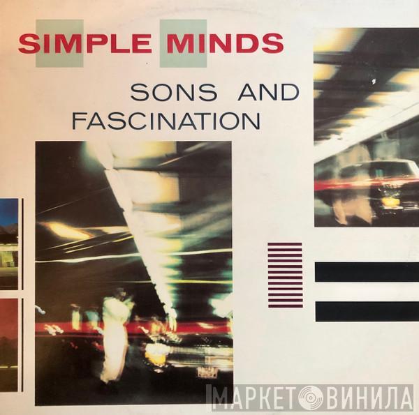  Simple Minds  - Sons And Fascination