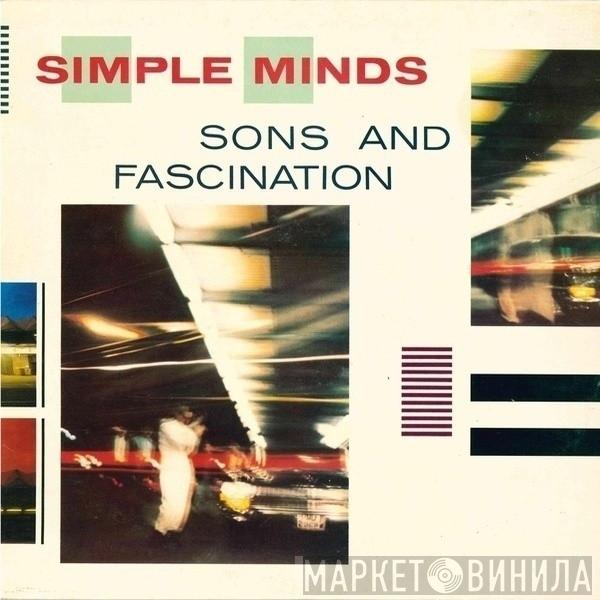 Simple Minds - Sons And Fascination