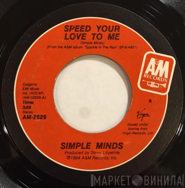  Simple Minds  - Speed Your Love To Me