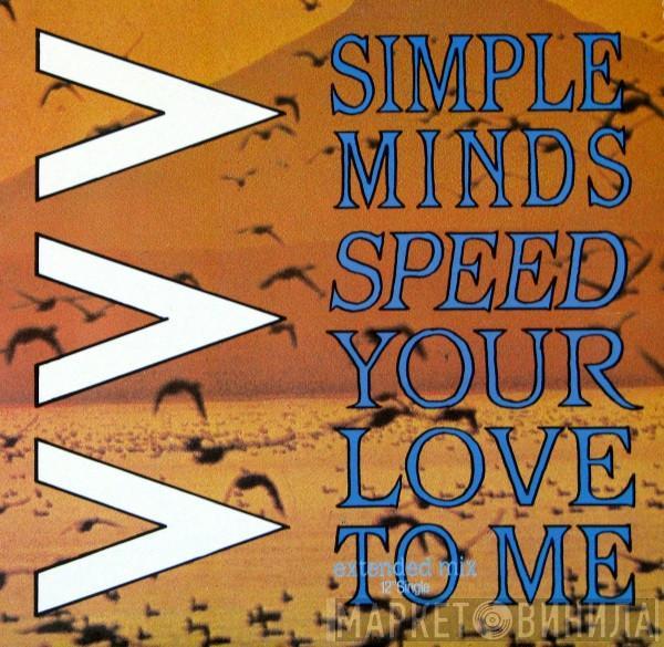  Simple Minds  - Speed Your Love To Me