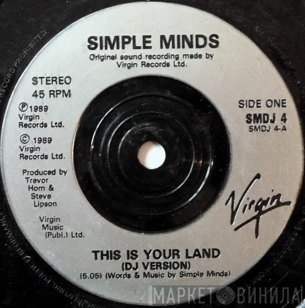 Simple Minds - This Is Your Land (DJ Version)