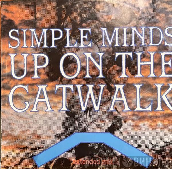  Simple Minds  - Up On The Catwalk (Extended Mix)
