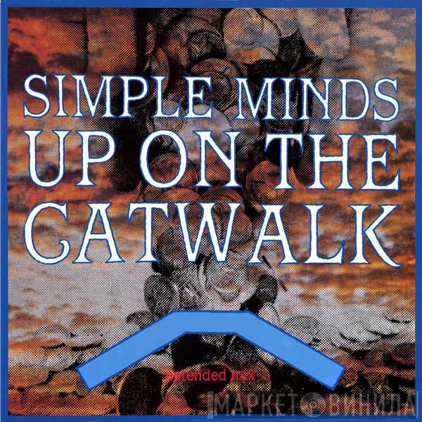  Simple Minds  - Up On The Catwalk (Extended Mix)