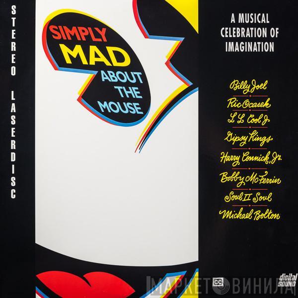  - Simply Mad About The Mouse