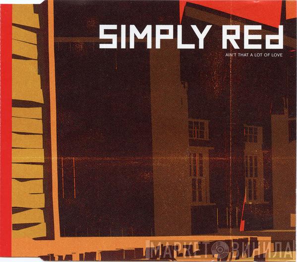Simply Red - Ain't That A Lot Of Love (Edit)
