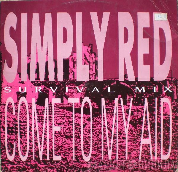 Simply Red - Come To My Aid (Survival Mix)